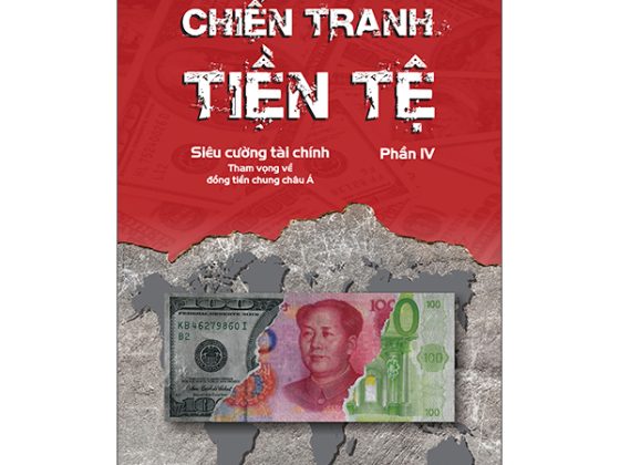 Chiến Tranh Tiền Tệ Phần IV: Siêu Cường Về Tài Chính - Tham Vọng Về Đồng Tiền Chung Châu Á PDF
