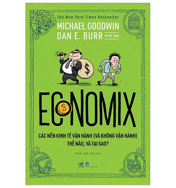 Economix - Các Nền Kinh Tế Vận Hành (Và Không Vận Hành) Thế Nào Và Tại Sao? PDF