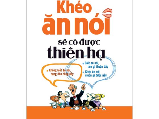 Khéo Ăn Nói Sẽ Có Được Thiên Hạ PDF
