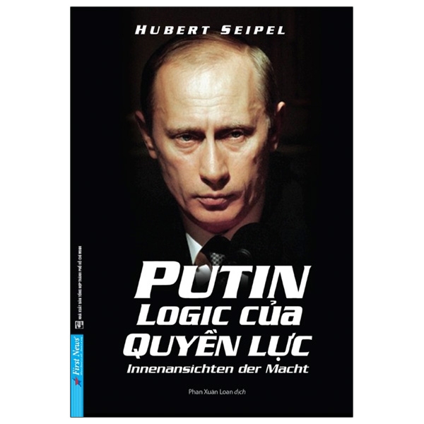Putin - Logic Của Quyền Lực - Putin: Innenansichten Der Macht PDF Putin - Logic Của Quyền Lực - Putin: Innenansichten Der Macht PDF