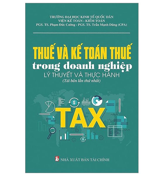 Thuế Và Kế Toán Thuế Trong Doanh Nghiệp - Lý Thuyết Và Thực Hành PDF
