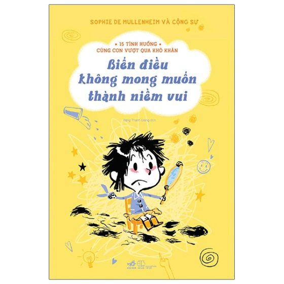 15 Tình Huống Cùng Con Vượt Qua Khó Khăn - Biến Điều Không Mong Muốn Thành Niềm Vui PDF