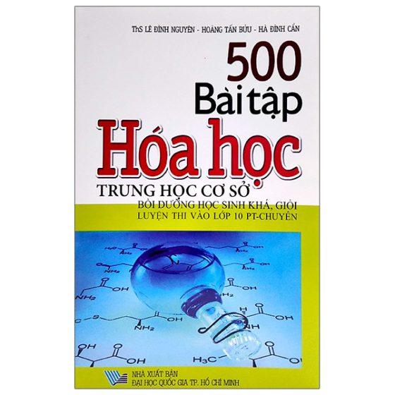 500 Bài Tập Hóa Học THCS (Bồi Dưỡng Học Sinh Khá Giỏi Luyện Thi Vào Lớp 10 PT-Chuyên) PDF