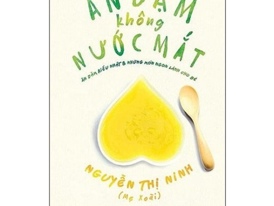 Ăn Dặm Không Nước Mắt - Ăn Dặm Kiểu Nhật Và Những Món Ngon Lành Cho Bé PDF