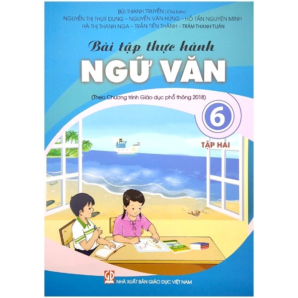 Bài Tập Thực Hành Ngữ Văn Lớp 6 - Tập 2 (Theo Chương Trình Giáo Dục Phổ Thông 2018) PDF Bài Tập Thực Hành Ngữ Văn Lớp 6 - Tập 2 (Theo Chương Trình Giáo Dục Phổ Thông 2018) PDF