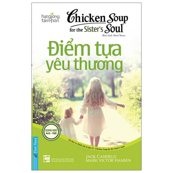 Chicken Soup For The Sister’S Soul 24 - Điểm Tựa Yêu Thương PDF