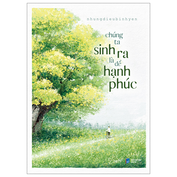 Chúng Ta Sinh Ra Là Để Hạnh Phúc PDF Chúng Ta Sinh Ra Là Để Hạnh Phúc PDF
