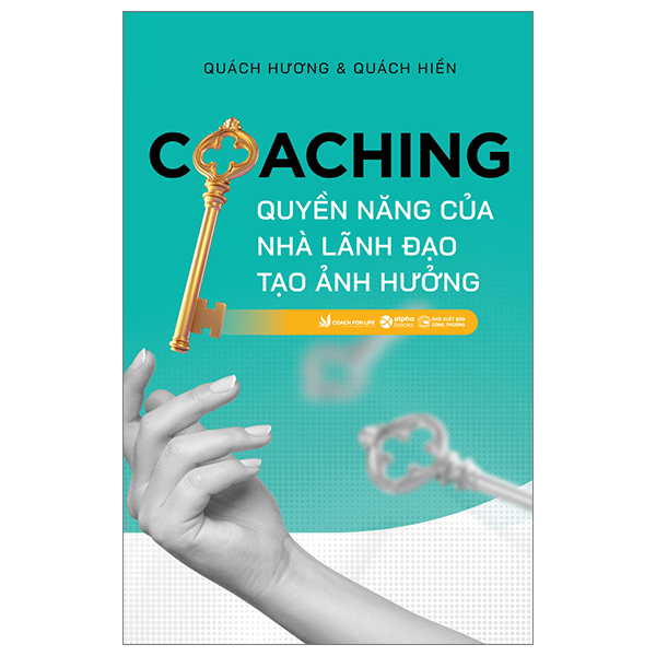Coaching - Quyền Năng Của Nhà Lãnh Đạo PDF Coaching - Quyền Năng Của Nhà Lãnh Đạo PDF