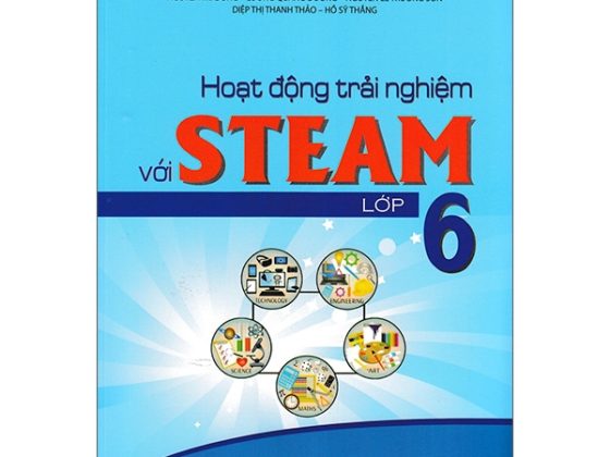 Hoạt Động Trải Nghiệm Với Steam - Lớp 6 PDF