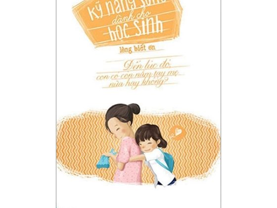 Kỹ Năng Sống Dành Cho Học Sinh - Lòng Biết Ơn PDF