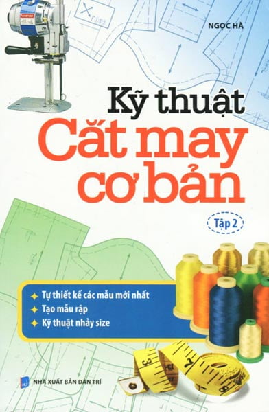 Kỹ Thuật Cắt May Cơ Bản - Tập 2 PDF