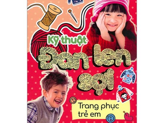 Kỹ Thuật Đan Len Sợi - Trang Phục Trẻ Em PDF