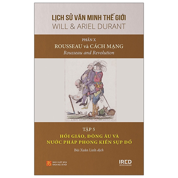 Lịch Sử Văn Minh Thế Giới - Phần X: Rousseau Và Cách Mạng - Tập 5: Hồi Giáo, Đông Âu Và Nước Pháp Phong Kiến Sụp Đổ PDF Lịch Sử Văn Minh Thế Giới - Phần X: Rousseau Và Cách Mạng - Tập 5: Hồi Giáo, Đông Âu Và Nước Pháp Phong Kiến Sụp Đổ PDF