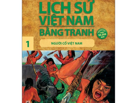 Lịch Sử Việt Nam Bằng Tranh 01: Người Cổ Việt Nam PDF