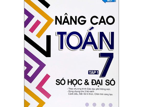 Nâng Cao Toán 7 - Tập 1: Số Học & Đại Số PDF