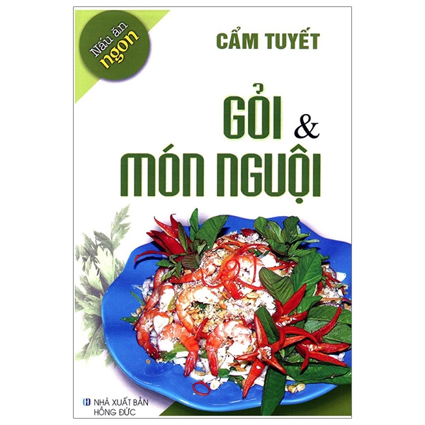 Nấu Ăn Ngon - Gỏi Và Món Nguội PDF Nấu Ăn Ngon - Gỏi Và Món Nguội PDF