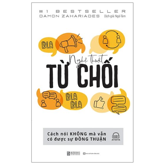 Nghệ Thuật Từ Chối - Cách Nói Không Mà Vẫn Có Được Sự Đồng Thuận PDF