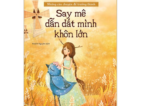 Những Câu Chuyện Để Trưởng Thành - Say Mê Dẫn Dắt Mình Khôn Lớn PDF