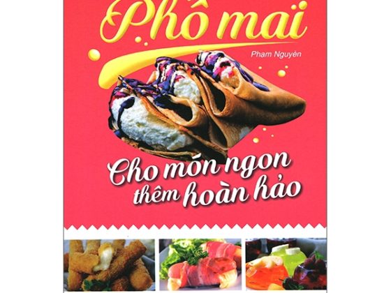 Phô Mai - Cho Món Ngon Thêm Hoàn Hảo PDF
