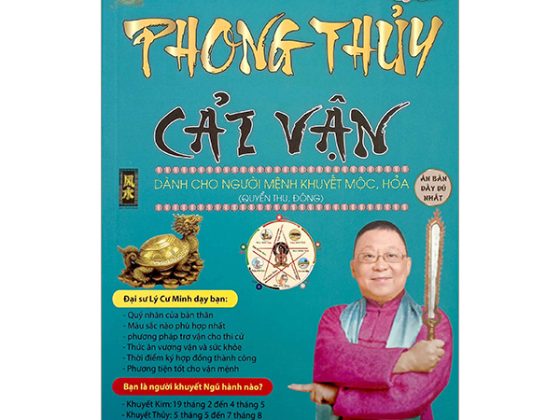 Phong Thủy Cải Vận - Dành Cho Người Mệnh Khuyết Mộc, Hỏa (Quyển Thu, Đông) PDF