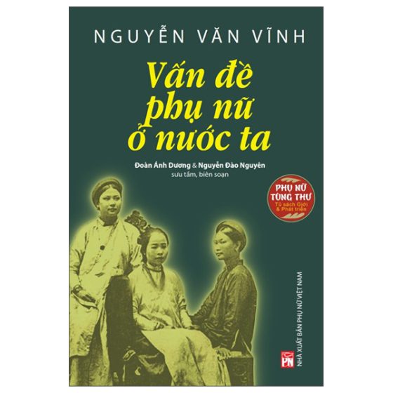 Phụ Nữ Tùng Thư - Tủ Sách Giới Và Phát Triển - Vấn Đề Phụ Nữ Ở Nước Ta PDF