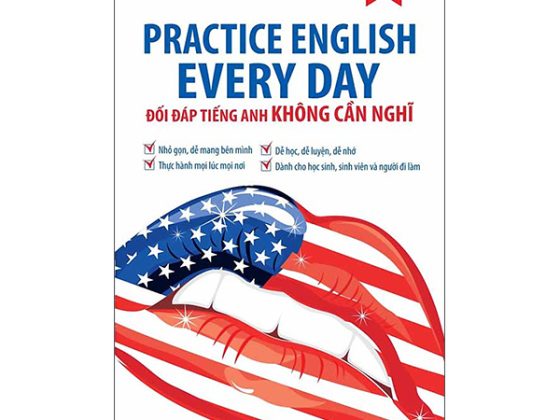Practice English Every Day - Đối Đáp Tiếng Anh Không Cần Nghĩ PDF