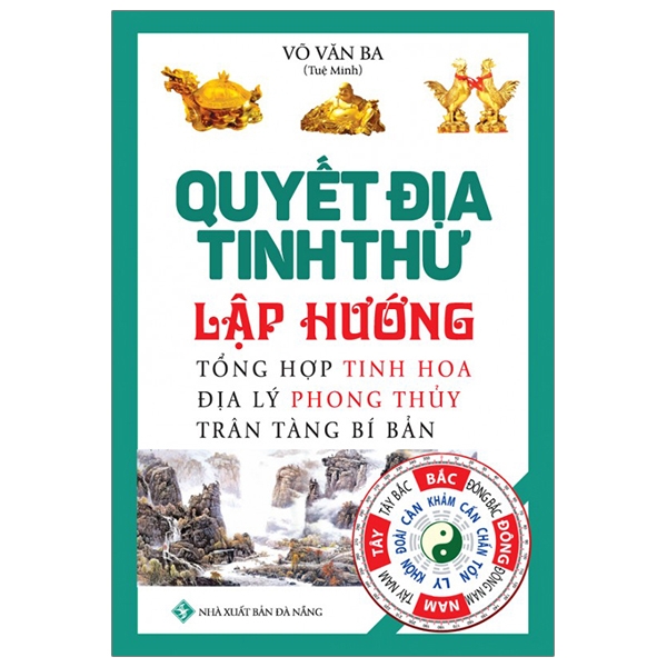 Quyết Địa Tinh Thư - Lập Hướng PDF Quyết Địa Tinh Thư - Lập Hướng PDF