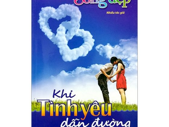 Sống Đẹp - Khi Tình Yêu Dẫn Đường PDF