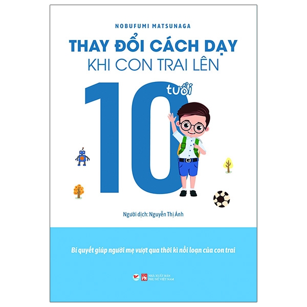 Thay Đổi Cách Dạy Khi Con Trai Lên 10 Tuổi PDF Thay Đổi Cách Dạy Khi Con Trai Lên 10 Tuổi PDF