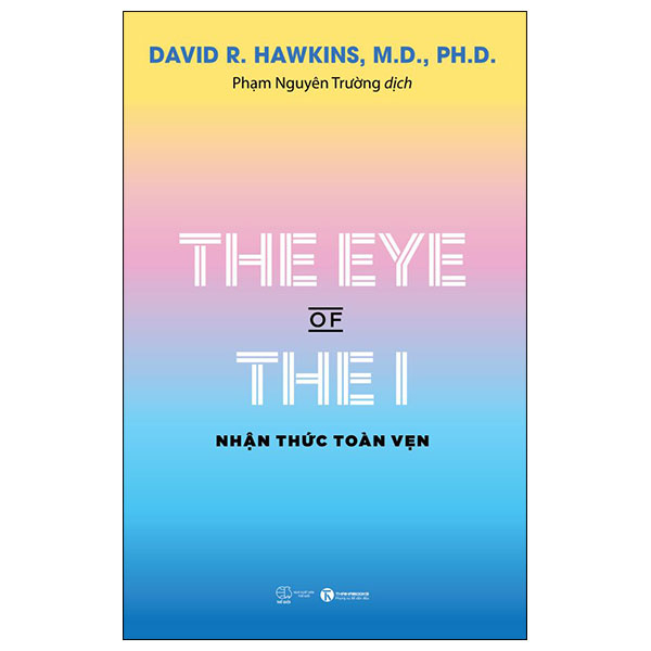 The Eye Of The I - Nhận Thức Toàn Vẹn PDF The Eye Of The I - Nhận Thức Toàn Vẹn PDF