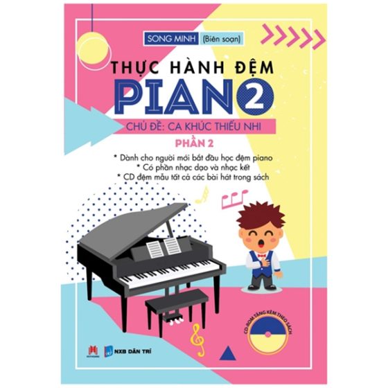 Thực Hành Đệm Piano - Chủ Đề: Ca Khúc Thiếu Nhi - Phần 2 PDF
