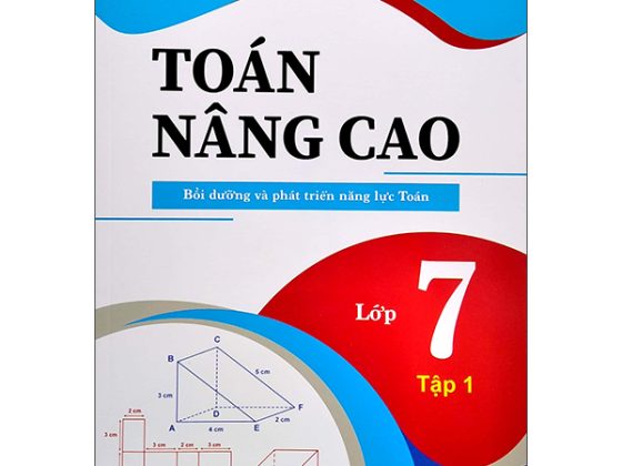 Toán Nâng Cao 7 - Tập 1 PDF