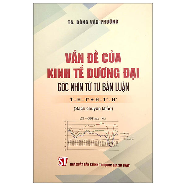 Vấn Đề Của Kinh Tế Đương Đại - Góc Nhìn Từ Tư Bản Luận T-H-T' => H-T'-H' PDF Vấn Đề Của Kinh Tế Đương Đại - Góc Nhìn Từ Tư Bản Luận T-H-T' => H-T'-H' PDF