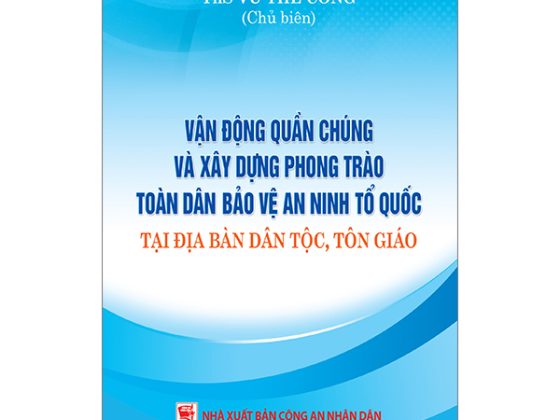 Vận Động Quần Chúng Và Xây Dựng Phong Trào Toàn Dân Bảo Vệ An Ninh Tổ Quốc Tại Địa Bàn Dân Tộc, Tôn Giáo PDF