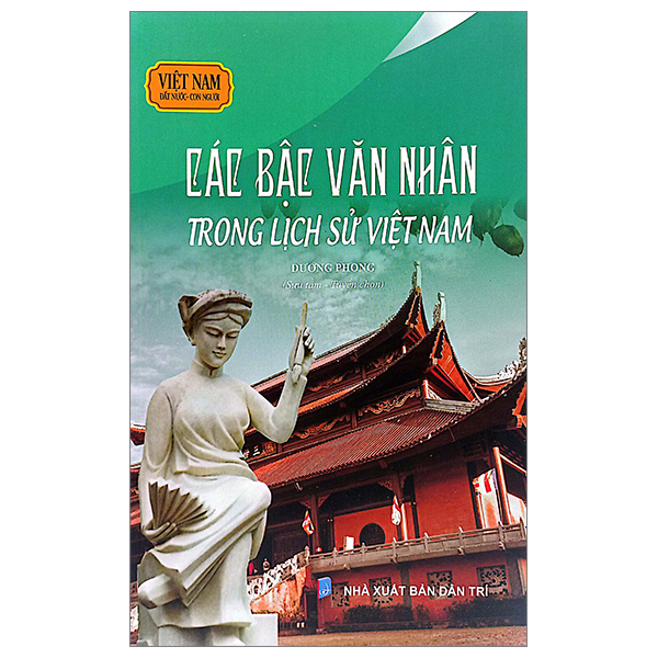 Việt Nam Đất Nước-Con Người - Các Bậc Văn Nhân Trong Lịch Sử Việt Nam PDF Việt Nam Đất Nước-Con Người - Các Bậc Văn Nhân Trong Lịch Sử Việt Nam PDF