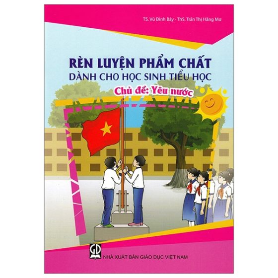 Yêu Nước - Rèn Luyện Phẩm Chất Dành Cho Học Sinh Tiểu Học PDF