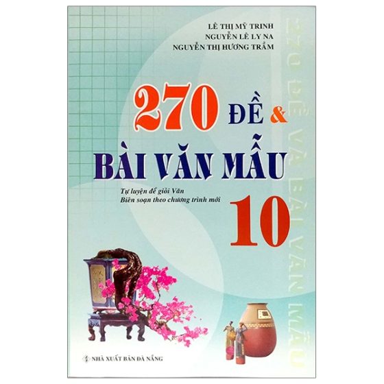 270 Đề & Bài Văn Mẫu 10 PDF