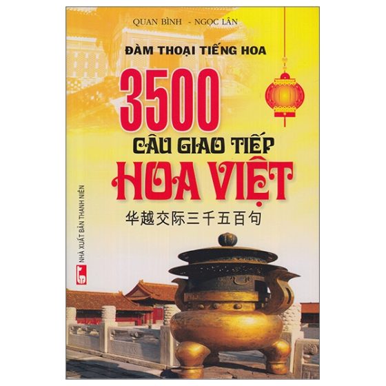 3500 Câu Giao Tiếp Hoa Việt (Tb 2016) PDF