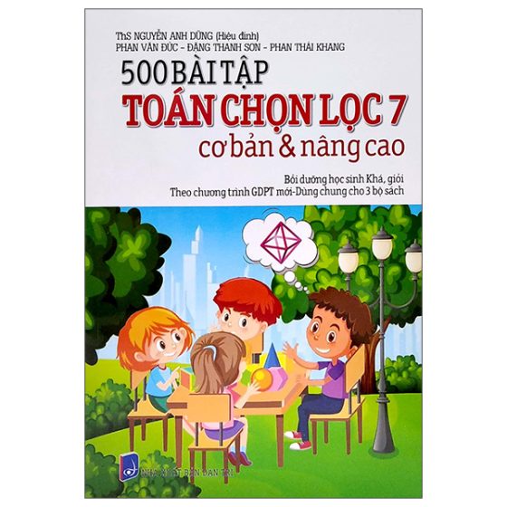 500 Bài Tập Toán Chọn Lọc 7 Cơ Bản Và Nâng Cao PDF