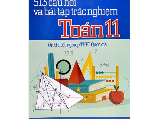513 Câu Hỏi Và Bài Tập Trắc Nghiệm Toán 11 - Ôn Thi Tốt Nghiệp THPT Quốc Gia PDF