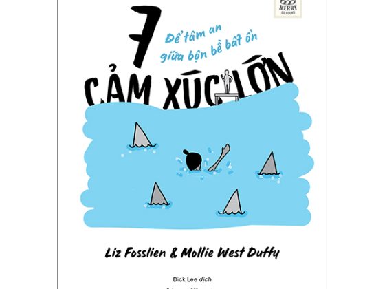 7 Cảm Xúc Lớn - Để Tâm An Giữa Bộn Bề Bất Ổn PDF