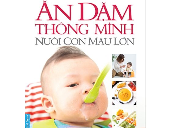 Ăn Dặm Thông Minh - Nuôi Con Mau Lớn PDF