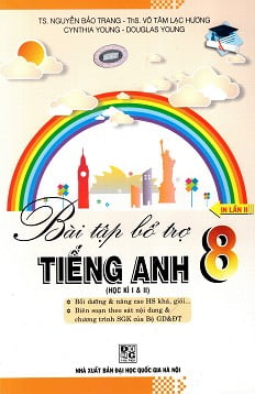 Bài Tập Bổ Trợ Tiếng Anh Lớp 8 (Học Kì I & II) PDF