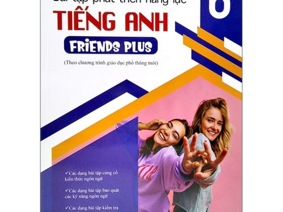 Bài Tập Phát Triển Năng Lực Tiếng Anh 6 - Friends Plus (Theo Chương Trình Giáo Dục Phổ Thông Mới) PDF
