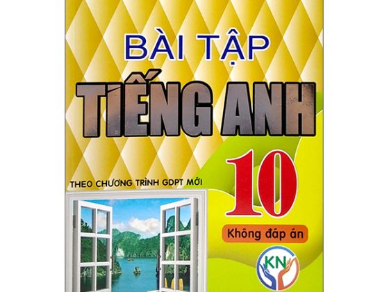 Bài Tập Tiếng Anh 10 - Không Đáp Án (Kết Nối Tri Thức) PDF