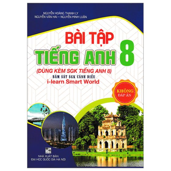 Bài Tập Tiếng Anh 8 - Không Đáp Án (Bám Sát SGK Cánh Diều - I-Learn Smart World) PDF
