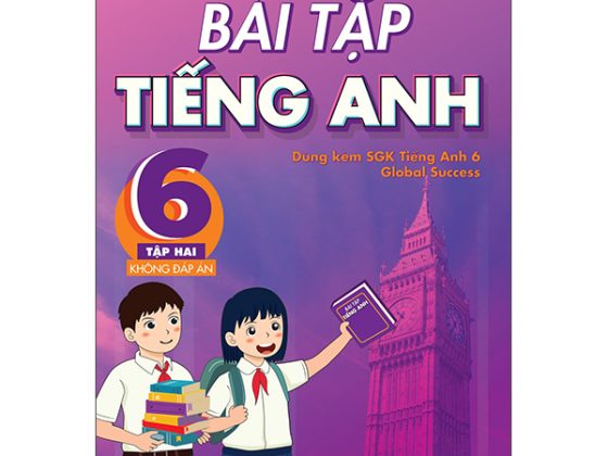 Bài Tập Tiếng Anh Lớp 6 Tập 2 (Không Đáp Án) - Dùng Kèm SGK Global Success PDF