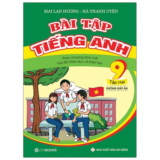 Bài Tập Tiếng Anh Lớp 9 - Tập 2 (Không Đáp Án) - Theo Chương Trình Mới Của Bộ GD&ĐT PDF