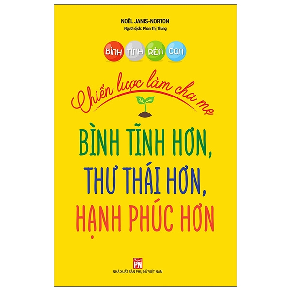 Bình Tĩnh Rèn Con - Chiến Lược Làm Cha Mẹ PDF Bình Tĩnh Rèn Con - Chiến Lược Làm Cha Mẹ PDF