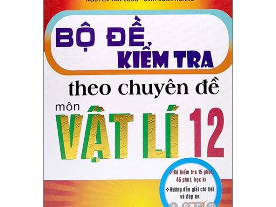 Bộ Đề Kiểm Tra Theo Chuyên Đề Môn Vật Lí 12 PDF